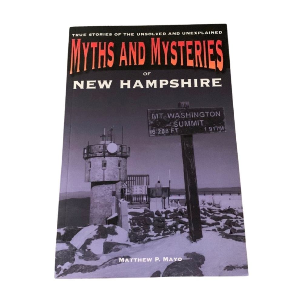 3/$30 Great Gift! Myths and Mysteries of New Hampshire Book